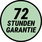 72 Stunden Garantie