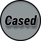 Cased